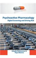Psychoactive Pharmacology: Digital Screening and Driving Risk
