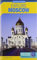 Explore Moscow