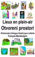 Français-Monténégrin Lieux en plein-air/Otvoreni prostori Dictionnaire bilingue illustré pour enfants