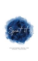Sprint It!: An Author's Book for Sprint Tracking Blue Version