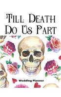 Till Death Do Us Part Wedding Planner