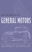 My Years with General Motors Lib/E