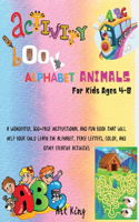 Activity Book Alphabet Animals for Kids Ages 4 - 8