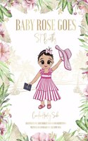 Baby Rose Goes: St. Barths Volume 1