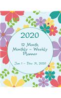 2020 - 12 Month Monthly - Weekly Planner - Jan. 1 - Dec. 31, 2020: Monthly Calendar View - 8x10 - Weekly Spread - Pretty Floral Pattern