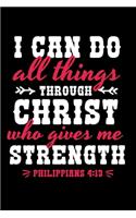 I Can Do all Things Through Christ who Gives me Strength