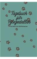 Tagebuch für Pflegestellen mit Platz für 200 Patienten