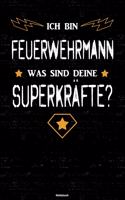 Ich bin Feuerwehrmann was sind deine Superkräfte? Notizbuch