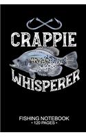 Crappie Whisperer Fishing Notebook 120 Pages