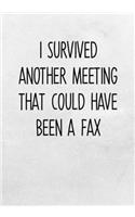 I Survived Another Meeting That Could Have Been a Fax