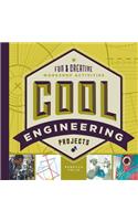 Cool Engineering Projects: Fun & Creative Workshop Activities(Cool Industrial Arts)
