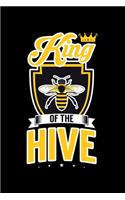 King of the Hive: A Journal, Notepad, or Diary to write down your thoughts. - 120 Page - 6x9 - College Ruled Journal - Writing Book, Personal Writing Space, Doodle, N