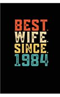 Best. Wife. Since. 1984: Blank lined journal 100 page 6 x 9 Retro 35th Wedding Anniversary notebook for Her to jot down ideas and notes