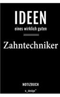 Notizbuch für Zahntechniker: Originelle Geschenk-Idee [120 Seiten liniertes blanko Papier]