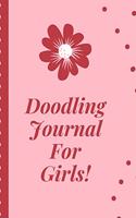 Doodle Journaling For Girls