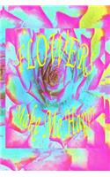 Flowers Make Me Happy