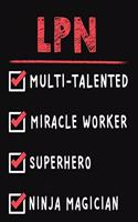 LPN Multi-Talented Miracle Worker Superhero Ninja Magician: Licensed Practical Nurse Weekly Monthly 2020 Planner Organizer, Calendar Schedule, Inspirational Quotes Includes Quotes & Holidays