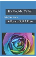 It's Me, Ms. Cathy!