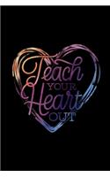 Teach Your Heart Out