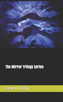 The Mirror Trilogy: Complete series(1 Other Side of the Mirror)