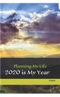 Planning My Life: 2020 is My Year