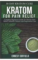 Kratom for Pain Relief