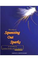 Songs of Squeezing Out Sparks