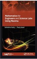 Mathematics for Engineers and Science Labs Using Maxima