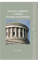 Summary Judgment in Ireland: Principles and Defences