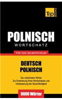 Polnischer Wortschatz für das Selbststudium - 9000 Wörter: (215 German Collection)
