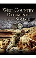 West Country Regiments on the Somme
