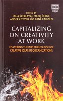 Capitalizing on Creativity at Work