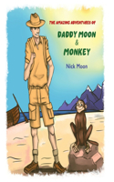 Amazing Adventures of Daddy Moon and Monkey