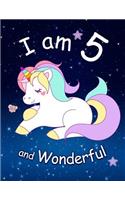 I am 5 and Wonderful: Cute Unicorn 8.5x11 Activity Journal, Sketchbook, Notebook, Diary Keepsake for Women & Girls! Makes a great gift for her 5th birthday.