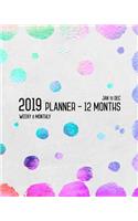 Planner 2019 12 Months: 8x10 Weekly and Monthly Organizer from Jan to Dec 2019 Colorful Circle Design Off-White