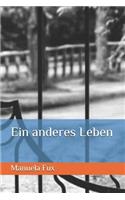 Ein anderes Leben