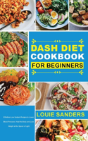 DASH Diet Cookbook for Beginners