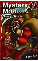 Mystery Mob and the Scary Santa