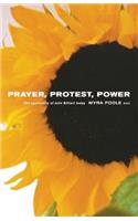 Prayer, Protest, Power