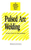 Pulsed Arc Welding: An Introduction