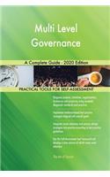 Multi Level Governance A Complete Guide - 2020 Edition