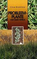 Problem plants of South Africa