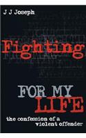 Fighting for My Life
