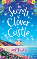 Secrets of Clover Castle: Large Print edition. Previously published as Fairytale Beginnings.