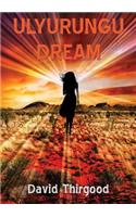 Ulyurungu Dream