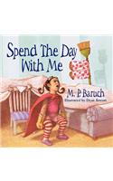 Spend the Day With Me
