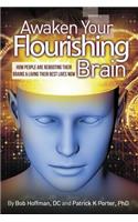 Awaken Your Flourishing Brain, How People Are Rebooting Their Brains & Living Their Best Lives Now