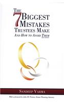 The 7 Biggest Mistakes Trustees Make