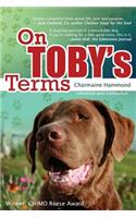 On Toby's Terms: A Touching Portrait of a Remarkable Dog (Updated and Expanded)