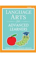 Language Arts for Advanced Learners: Grades 1-3